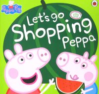 Let S Go Shopping Peppa by Ladybird paperback Ladybird Books piggy page: page, lets go shopping, piggy page.