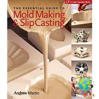 to dream a new dream. ! &amp;gt;&amp;gt;&amp;gt; The Essential Guide to Mold Making &amp; Slip Casting [Hardcover]หนังสือภาษาอังกฤษมือ1(New) ส่งจากไทย