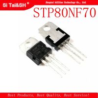 10pcs/lot STP80NF70 80NF70 TO 220 MOSFET controller 80A 70V EMU original authentic