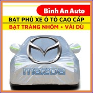 Bạt Phủ Xe Ô Tô Mazda 2, Mazda 3, Mazda 6, CX5, CX8, CX9