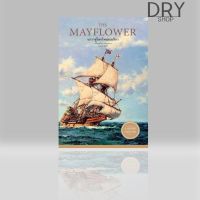 หนังสือ The Mayflower นาวาสู่โลกใหม่อเมริกา เหล่าผู้ลี้ภัยทางศาสนารอนแรมจากยุโรปมาสู่ดินแดนโลกใหม่