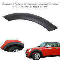 1PCS Wheel Arch Trim Fender Car Wheel Fender Front Left Upper 51131505867 Replacement for BMW MINI COOPER 2002-2008