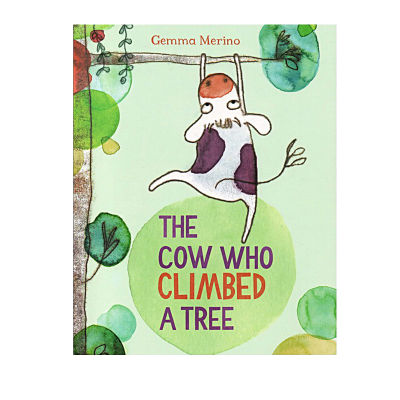The cow who climbs a tree Gemma Merino self-identity picture book for childrens Enlightenment learning