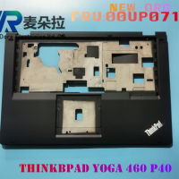 NEW ORG laptop case for THINKPAD YOGA 460 YOGA P40 20FY Palmrest upper case 00UP071