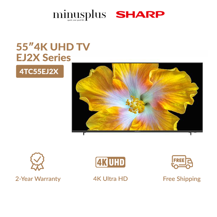 Sharp 4K UHD SMART TV (55 Inch) EJ2X Series 4K Upconverter LED 4TC55EJ2X Lazada