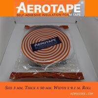 AEROTAPE แอร์โรเทป เทปโฟมมีกาว  SELF ADHESIVE EPDM FOAM TAPE ขนาด 3 มม. หนา 50 มม.ยาว 9.1 เมตร ต่อม้วน Size 1/8" Thick x2" Width x 30 feet Roll สำหรับการันท่อร้านและท่อเย็น