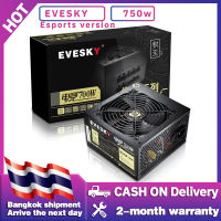 EVESKY  700WEsports Power Supply แหล่งจ่ายไฟเดสก์ท็อป แหล่งจ่ายไฟคอมพิวเตอร์โฮสต์ แหล่งจ่ายไฟสูงสุด 700w POWER สนับสนุน RTX3060 GTX1660TI RTX2060