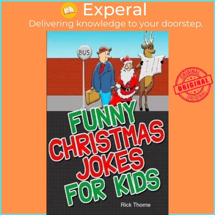 Funny Christmas Jokes for Kids by Rick Thorne (UK edition, paperback) | Lazada Singapore Funny Christmas Jokes for Kids by Rick Thorne (UK edition, paperback) | Lazada Singapore