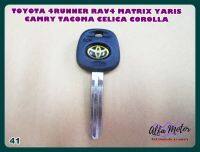 TOYOTA 4RUNNER RAV4 MATRIX YARIS CAMRY TACOMA CELICA COROLLA KEY BLANK (41) #กุญแจเปล่า กุญแจรถยนต์ โตโยต้า