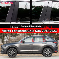 10ชิ้นเอฟเฟกต์กระจกคาร์บอนไฟเบอร์สำหรับ CX5 Mazda CX-5 2017-2023 10ชิ้นเสาปกหลังสีดำมันวาววัสดุพีซีอุปกรณ์ตกแต่งสติกเกอร์ตกแต่ง