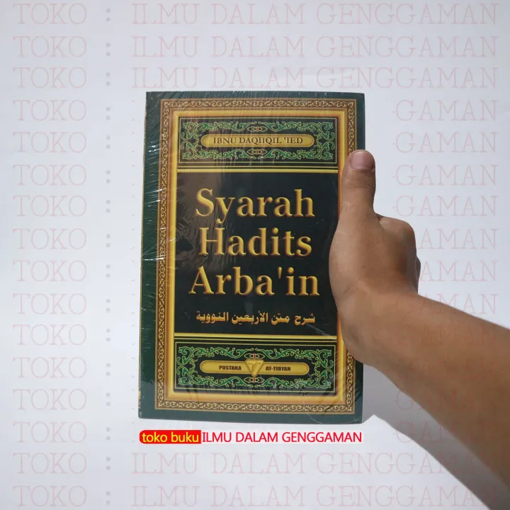 Syarah Hadits Arba In Pustaka At Tibyan Imam Ibnu Daqiq Al Ied Lazada Indonesia