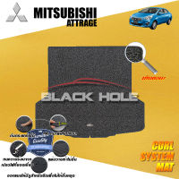 Mitsubishi Attrage 2013 - ปัจจุบัน Blackhole Curl System Mat Edge พรมรถยนต์ คอยล์ ซิสเทิมแมต เย็บขอบ (ชุดที่เก็บสัมภาระท้ายรถ)