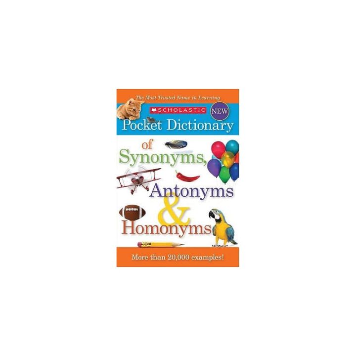 Academic pocket dictionary of synonyms, antonyms & homonyms