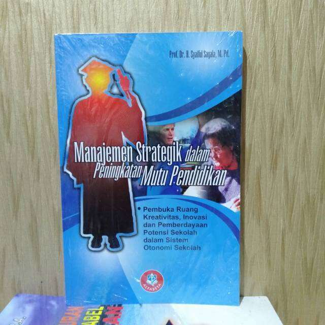 Buku Manajemen Strategik Dalam Peningkatan Mutu Pendidikan | Lazada ...