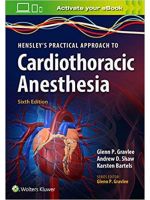 Hensleys Practical Approach to Cardiothoracic Anesthesia, 6 ed - ISBN : 9781496372666 - Meditext