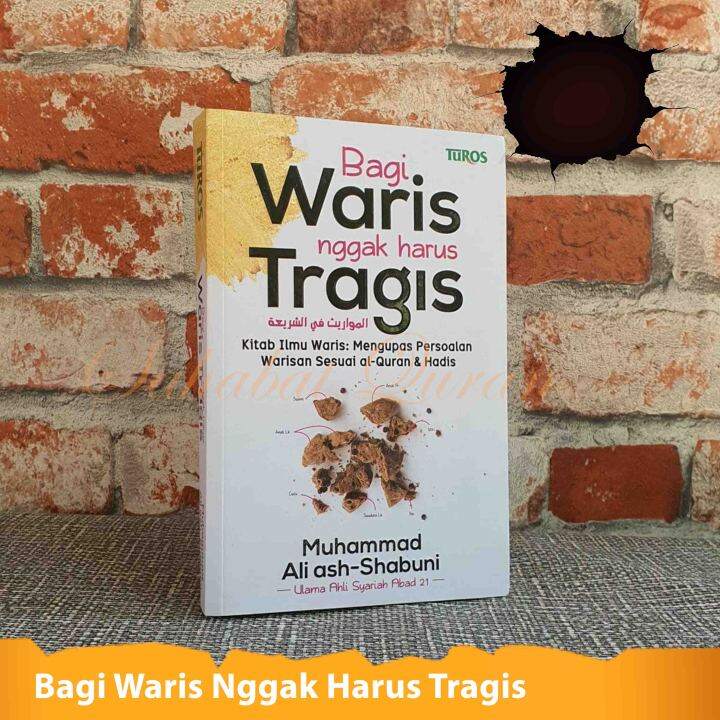 Buku Islam Bagi Waris Nggak Harus Tragis Penulis Muhammad Ali Ash ...