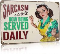 Vintage Tin Sign Sarcasm Now Being Served Daily Sign Metal Sign for Plaque Poster Cafe Home Bar Coffee Wall Art Gift