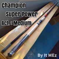 ของแท้ ราคาถูก ❗❗ คันเบ็ดตกปลา คันหน้าดิน Champion Super Power 12 ฟุต Act. 10-15 kg. เหมาะกับงานใหญ่ งานเขื่อน Spinning