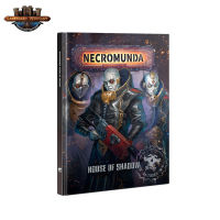 [GWพร้อมส่ง]WARHAMMER:NECROMUNDA: HOUSE OF SHADOW (ENGLISH)