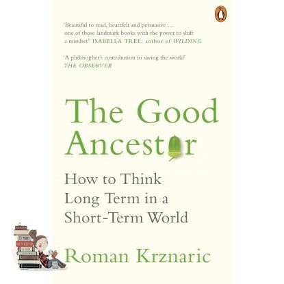 Best seller จาก GOOD ANCESTOR, THE: HOW TO THINK LONG TERM IN A SHORT-TERM WORLD