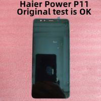 สำหรับ Haier หน้าจอ LCD P11ไฟฟ้าโทรศัพท์มือถือภายในและภายนอกสัมผัสการเปลี่ยนโมดูลหน้าจอรวม