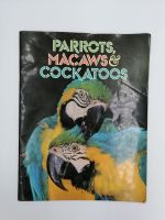 [หนังสือเก่า/ หนังสือมือสอง/ หนังสือหายาก] PARROTS MACAWS &amp; COCKATOOS