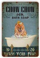 Dog Dog Take A Shower Metal Tin Sign Chow Chow amp;co. Bath Soap Vintage Wall Decor Bathroom Toilet Pet Clinic Shop Bar Club Outdoor