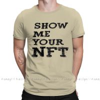 High Quality Men Ntf Black T-Shirt Show Me Your Nft Pure Cotton Shirt Tees Harajuku Tshirt