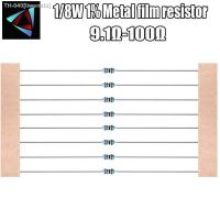 ✗✻ 100pcs 1/8W 1 Metal film resistor 9.1R 10 11 12 13 16 18 20 22 24 27 30 33 36 39 43 47 51 56 62 68 75 82 91 100 ohm