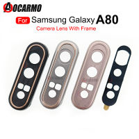 สำหรับ Samsung Galaxy A80 805F เลนส์กระจกกล้องมองหลังพร้อมอะไหล่ทดแทนที่ยึดเฟรม