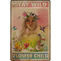 Stay Wild Flower เด็กโปสเตอร์โลหะ Hippie Soul Art Wall Plaque Decor - Girl Room Decor Gifts