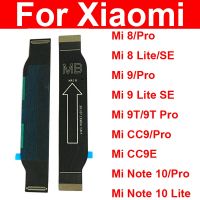 สายเชื่อมต่อเมนบอร์ดหลัก LCD สําหรับ Xiaomi Mi 8 8SE 9 9SE 9T CC9 CC9E หมายเหตุ 10 Pro Lite เมนบอร์ด Flex Ribbon อะไหล่ซ่อม