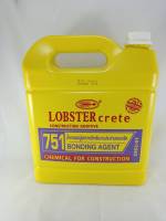 LOBSTER crete751น้ำยาผสมปูนทรายสำหรับงานประสานคอนกรีตBONDING AGENT C952 91