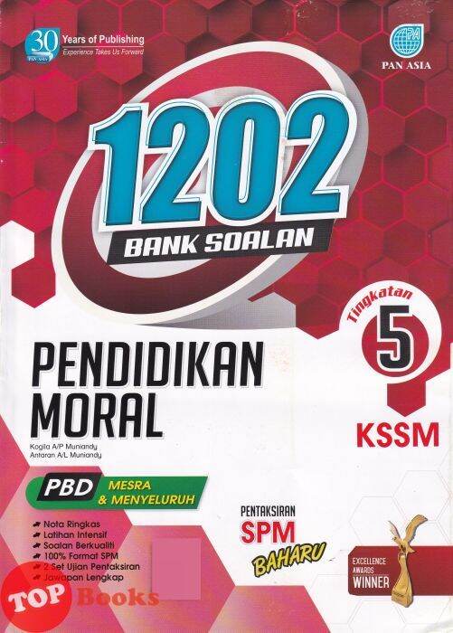 [TOPBOOKS Pan Asia] 1202 Bank Soalan Pendidikan Moral Tingkatan 5 KSSM ...