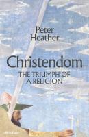 หนังสืออังกฤษใหม่ Christendom : The Triumph of a Religion [Hardcover]