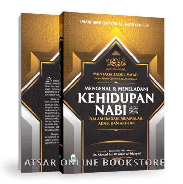 Mengenal Dan Meneladani Kehidupan Nabi / Intisari Kitab Zadul Ma'ad ...