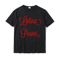 Latina Power Women Poder T-Shirt Top T-Shirts Normal Funny Cotton Tops Shirts Printed For Students