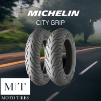 Michelin City Grip (TL) ยางนอกมิชลิน ขอบ10-14 : Vespa , PCX , Zoomer-X , Fiore , PCX160 , Grand Filano , KSR ยางปีเก่า ราคาพิเศษ