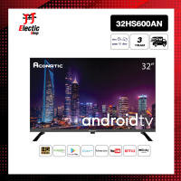 [2022 New Android TV] Aconatic LED Android TV 11.0 HD แอลอีดี แอนดรอย ทีวี ขนาด 32 นิ้ว รุ่น 32HS600AN (รับประกัน 3 ปี)