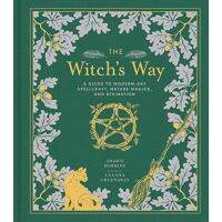 [หนังสือนำเข้า] The Witchs Way: A Guide to Modern-Day Spellcraft, Nature Magick, and Divination english witchcraft book