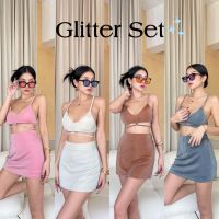 เซท2ชิ้น✨ Glitter Set✨เซทเสื้อครอปบราสายเดี่ยว+กระโปรงสั้นผ้ากลิตเตอร์วิ้ง?️ป้ายOnseason