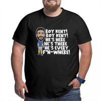 Ted Lasso Roy Kent Everywhere Funny Quote T Shirt Cotton Custom Short Sleeve Shirts