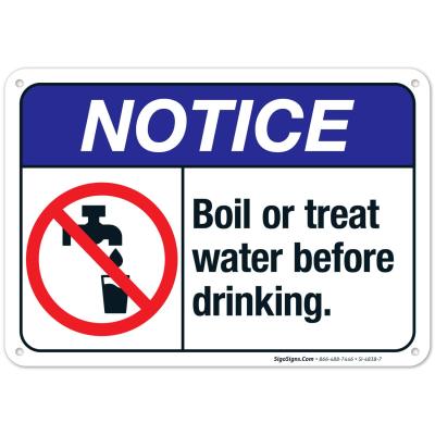 B หรือรักษาน้ำก่อนดื่มป้าย ANSI ป้ายประกาศอลูมิเนียมไร้สนิมป้องกันการจางหายใช้กลางแจ้งที่ผลิตในสหรัฐโดย Sigo SIGNAL