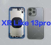 Diy สำหรับ XR เพื่อ13Pro 13Pro แปลงเป็น XR,XR เหมือนแบ็คเชลล์แบบ13Pro, XR การเปลี่ยนแชสซี