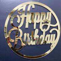 Happy Birthday Round Wooden Sign Great for Your Birthday Family Member or Friend Gift Party Decoration Laser Cut Acrylic Sign