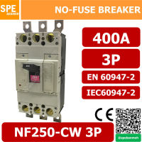 เซอร์กิตเบรกเกอร์ (Circuit Breaker) ยี่ห้อ BF NF400-CW-3P เบรกเกอร์ 3 โพล (3 POLE Breaker) 3P 400A NF400 เบรกเกอร์ (No Fuse Breaker) By เอสพีอี บ้านหม้อ SPE Banmoh