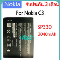 Original แบตเตอรี่ Nokia C3 4G battery （SP330） 3040mAh รับประกัน 3 เดือน