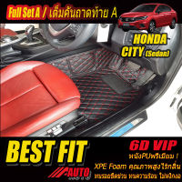 Honda City Sedan 2019-2024 Full Set A (เต็มคันรวมถาดท้ายรถแบบ A) พรมรถยนต์ Honda City Sedan 2019 2020 2021 2022 2023 2024 -รุ่นปัจจุบัน พรม6D VIP Bestfit Auto