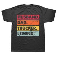 Husband Dad Trucker Legend Funny Truck Driver Trucking T Shirts Streetwear Short Sleeve Birthday Gifts T shirt Mens Clothing XS-6XL