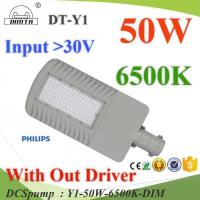 50W LED Y1 โคมไฟถนน อลูมิเนียมโปรไฟล์ DC 30V แสงสีขาว 6500K (ไม่มี Driver) รุ่น Y1-50W-6500K-DIM